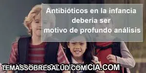 Antibióticos en la infancia